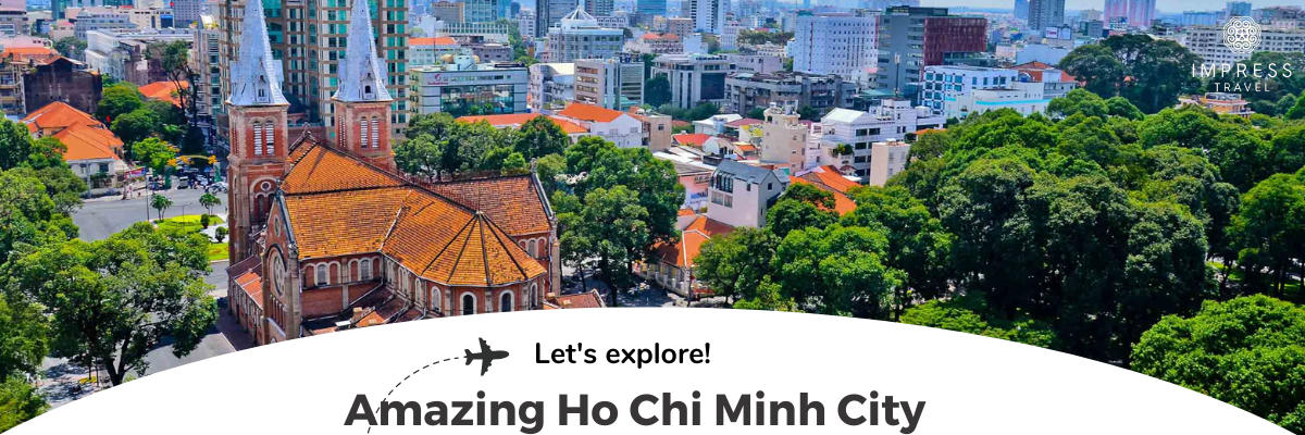 Amazing Ho Chi Minh City