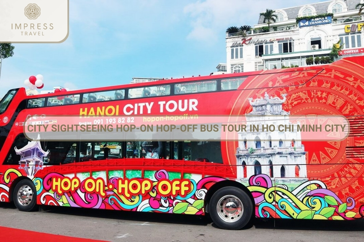 City Sightseeing Hop-On Hop-Off Bus Tour in Ho Chi Minh City