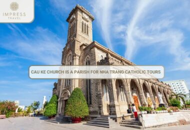 Cau Ke Church Is A Parish For Nha Trang Catholic Tours