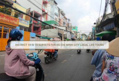 District 10 Is 15 Subsets For Ho Chi Minh City Local Life Tours