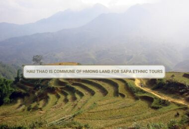 Hau Thao Is Commune Of Hmong Land For Sapa Ethnic Tours