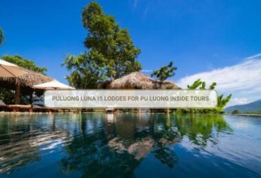 Puluong Luna Is Lodges For Pu Luong Inside Tours