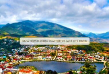 Sapa Town Is Urban Quarter For Sapa City Tours