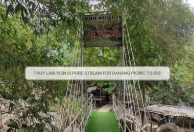 Thuy Lam Vien Is Pure Stream For Danang Picnic Tours