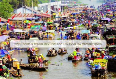 Vinh Thanh Is The District For Can Tho Societal Mekong Tours