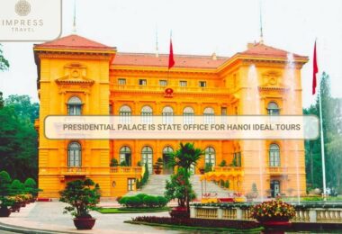 Presidential Palace Is State Office For Hanoi Ideal Tours