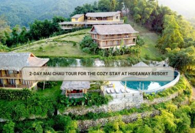 2-Day Mai Chau Tour For The Cozy Stay At Hideaway Resort