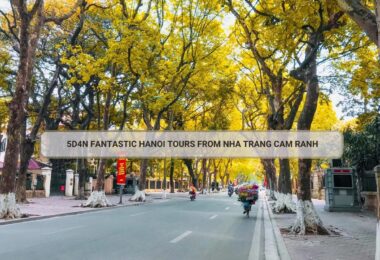 5D4N Fantastic Hanoi Tours From Nha Trang Cam Ranh