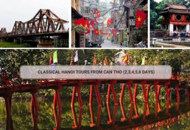 Classical Hanoi Tours From Can Tho (2,3,4,5,6 Days)