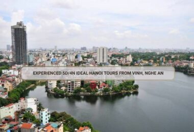 Experienced 5D/4N Ideal Hanoi Tours From Vinh, Nghe An