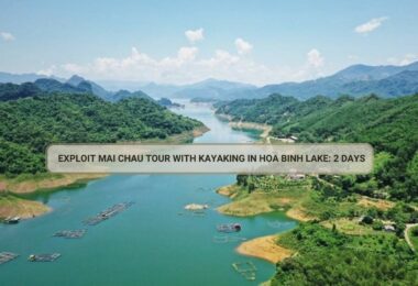 Exploit Mai Chau Tour With Kayaking In Hoa Binh Lake: 2 Days