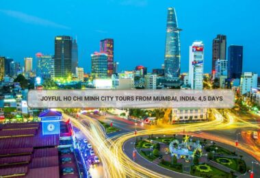 Joyful Ho Chi Minh City Tours From Mumbai, India: 4,5 Days