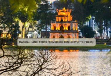 Magical Hanoi Tours From Ho Chi Minh City (2 To 7 Days)