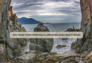 Nha Trang Tours From Kuala Lumpur Malaysia (Beach Break)