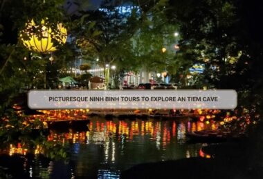 Picturesque Ninh Binh Tours To Explore An Tiem Cave