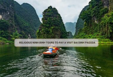 Religious Ninh Binh Tours To Pay A Visit Bai Dinh Pagoda