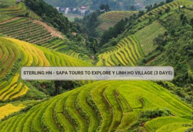 Sterling HN - Sapa Tours To Explore Y Linh Ho Village (3 Days)