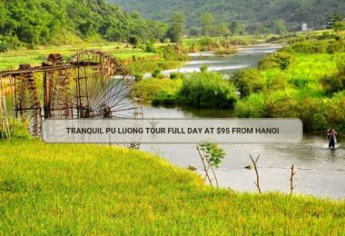 Tranquil Pu Luong Tour Full Day At $95 From Hanoi