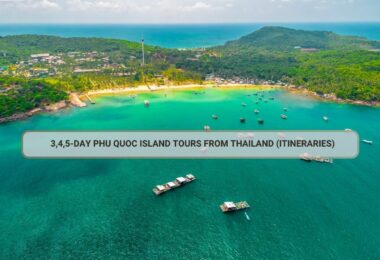 3,4,5-Day Phu Quoc Island Tours From Thailand