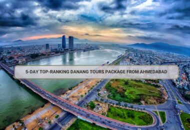 5-Day Top-Ranking Danang Tours Package From Ahmedabad