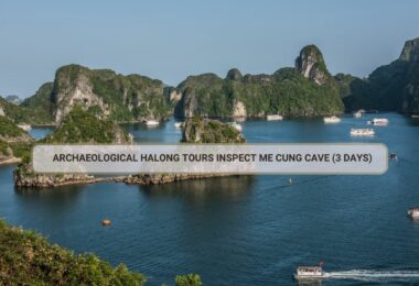 Archaeological Halong Tours Inspect Me Cung Cave