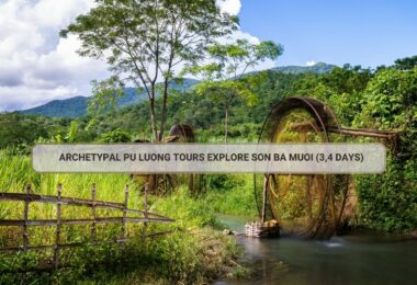 Archetypal Pu Luong Tours Explore Son Ba Muoi