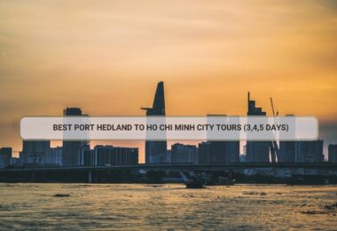 Best Port Hedland To Ho Chi Minh City Tours