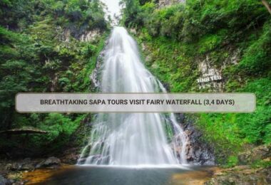 Breathtaking Sapa Tours Visit Fairy Waterfall