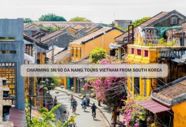 Charming 5n/6d Da Nang Tours Vietnam From South Korea