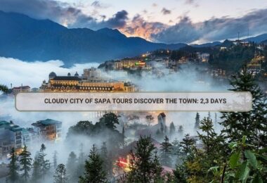 Cloudy City Of Sapa Tours Discover The Town