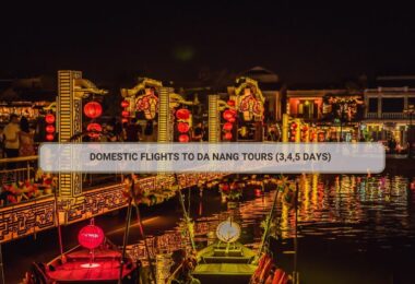 Domestic Flights To Da Nang Tours (3,4,5 Days)