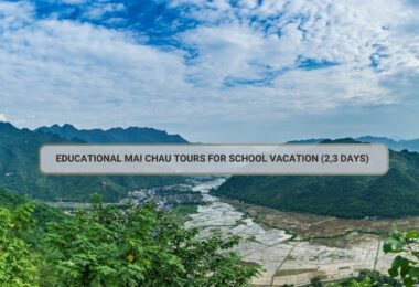 Educational Mai Chau Tours For School Vacation