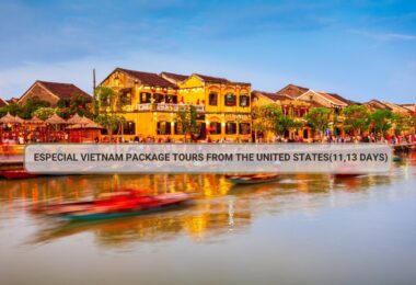 Especial Vietnam Package Tours From the United States