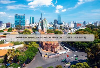 Experienced Medan To Ho Chi Minh City Tours