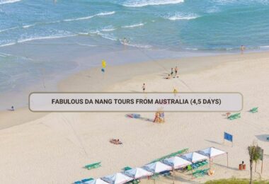 Fabulous Da Nang Tours From Australia