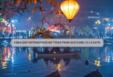 Fabulous Vietnam Package Tours From Scotland