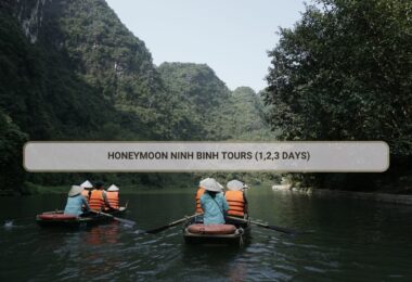 Honeymoon Ninh Binh Tours (1,2,3 Days)