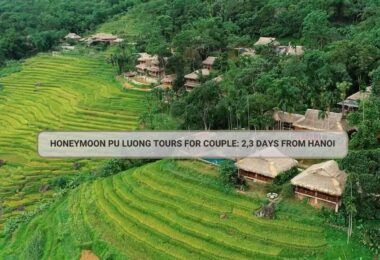 Honeymoon Pu Luong Tours For Couple: 2,3 Days From Hanoi