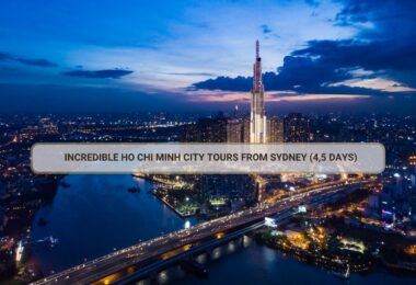 Incredible Ho Chi Minh City Tours From Sydney