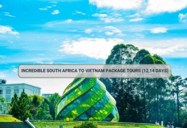 Incredible South Africa To Vietnam Package Tours