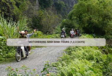 Motorbiking Ninh Binh Tours (1,2,3 Days)