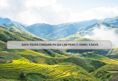 Sapa Tours Conquer Pu Gia Lan Peak (1.458m): 4 Days