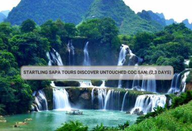 Startling Sapa Tours Discover Untouched Coc San