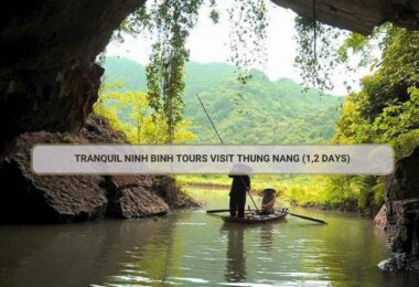 Tranquil Ninh Binh Tours Visit Thung Nang