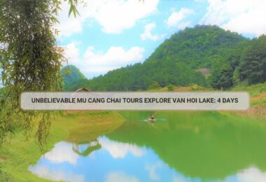 Unbelievable Mu Cang Chai Tours Explore Van Hoi Lake