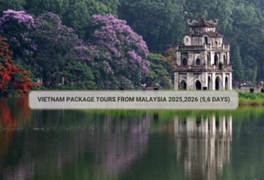 Vietnam Package Tours From Malaysia 2025,2026