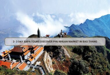 2- 3 Day Sapa Tours Discover Phu Nhuan Market In Bao Thang