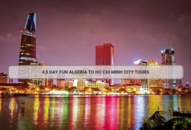 4,5 Day Fun Algeria To Ho Chi Minh City Tours