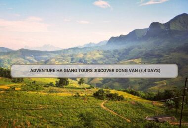 Adventure Ha Giang Tours discover Dong Van (3,4 days)