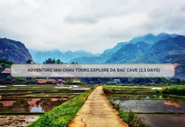 Adventure Mai Chau Tours Explore Da Bac Cave